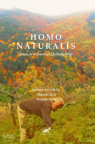 Homo Naturalis İnsan ve Geleneksel Ekolojik Bilgi