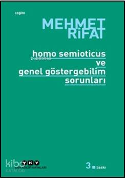Homo Semioticus ve Genel Göstergebilim Sorunları