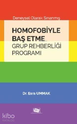 Homofobiyle Baş Etme Grup Rehberliği Programı; Deneysel Olarak Sınanmış