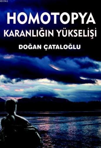 Homotopya; Karanlığın Yükselişi