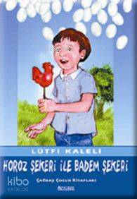 Horoz Şekeri İle Badem Şekeri