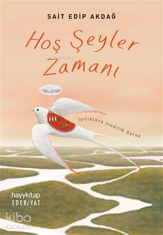 Hoş Şeyler Zamanı - Kitapiks.com