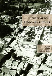 Hoşça Kal Dinar; Türkiye'nin Kentleri:12