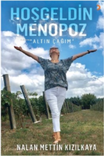 Hoşgeldin Menopoz;Altın Çağım - Kitapiks.com