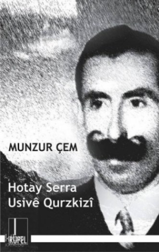 Hotay Serra- Usivê Qurzkizî