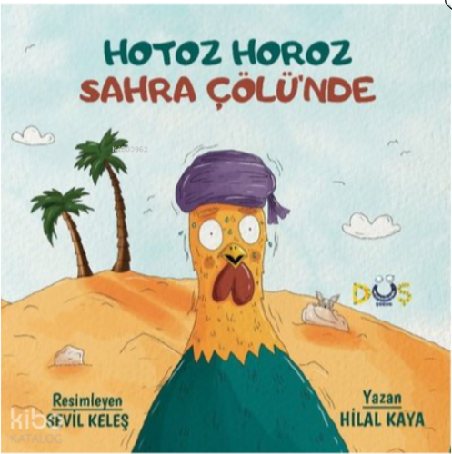 Hotoz Horoz Sahra Çölü'nde