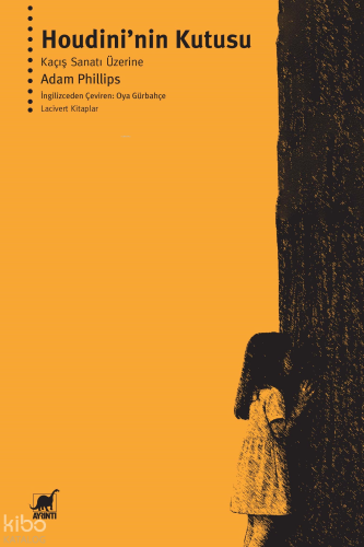 Houdini’nin Kutusu;Kaçış Sanatı Üzerine