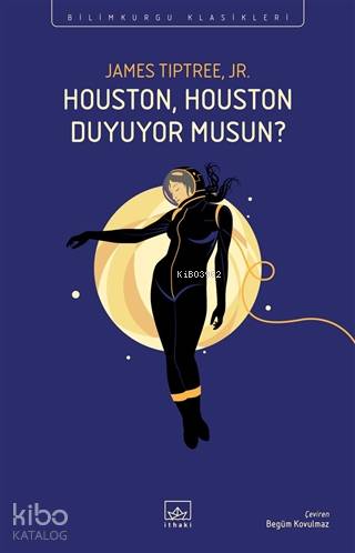 Houston, Houston Duyuyor Musun?