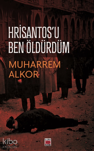 Hrisantos’u Ben Öldürdüm