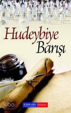 Hudeybiye Barışı - Kitapiks.com