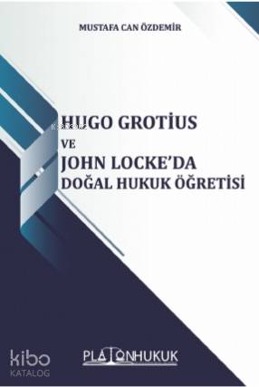 Hugo Grotius ve John Locke'da Doğal Hukuk Öğretisi