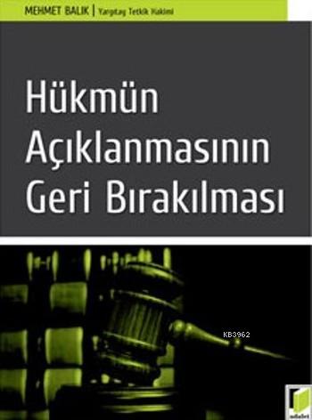 Hükmün Açıklanmasının Geri Bırakılması