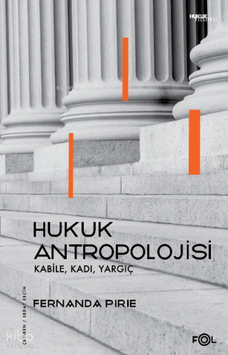 Hukuk Antropolojisi ;–Kabile, Kadı, Yargıç–