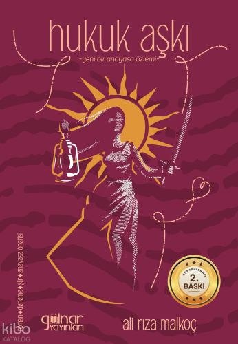 Hukuk Aşkı;Yeni Bir Anayasa Özlemi