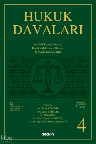 Hukuk Davaları 4 (Ciltli);Aile Mahkemesi – Tüketici Mahkemesi – İş Mahkemesi Davaları