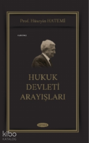 Hukuk Devleti Arayışları