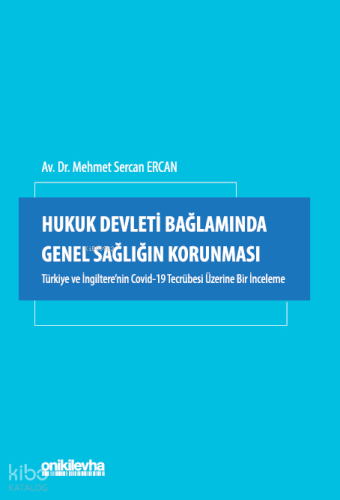 Hukuk Devleti Bağlamında Genel Sağlığın Korunması