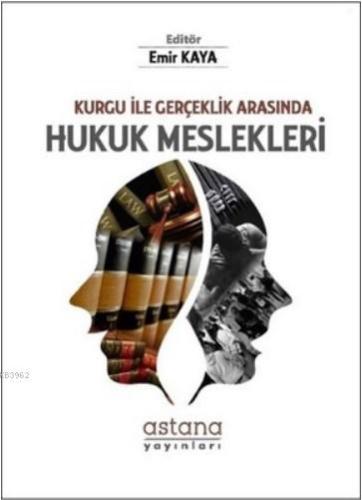 Hukuk Meslekleri Kurgu ile Gerçeklik Arasında