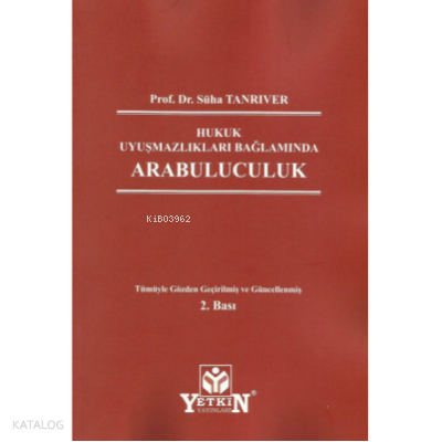 Hukuk Uyuşmazlıkları Bağlamında Arabuluculuk