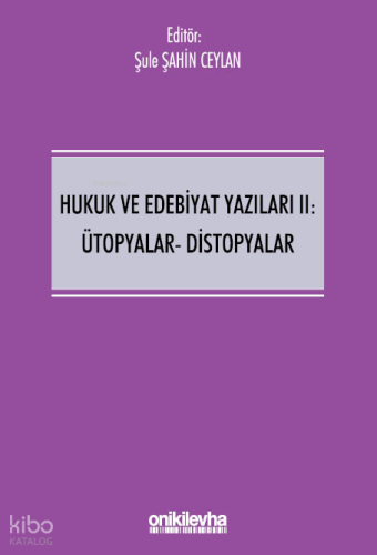 Hukuk ve Edebiyat Yazıları 2
