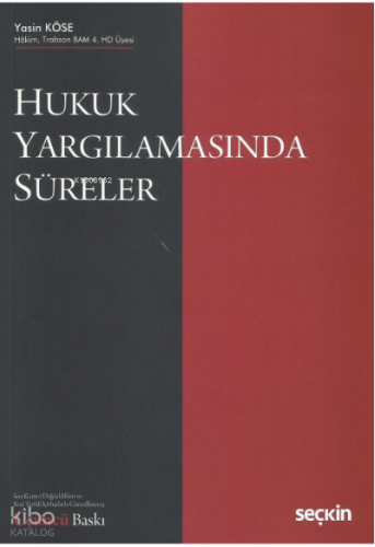 Hukuk Yargılamasında Süreler