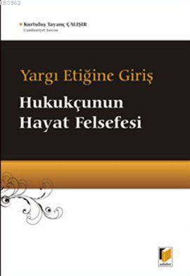 Hukukçunun Hayat Felsefesi
