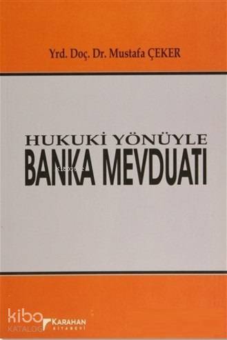 Hukuki Yönüyle Banka Mevduatı