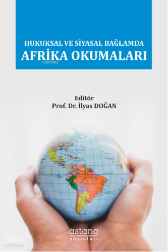 Hukuksal ve Siyasal Bağlamda Afrika Okumaları