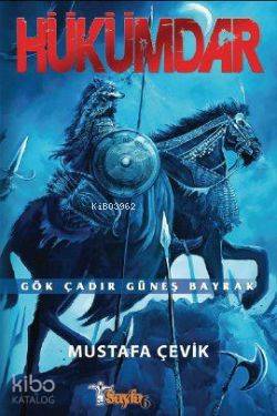 Hükümdar; Gök Çadır Güneş Bayrak