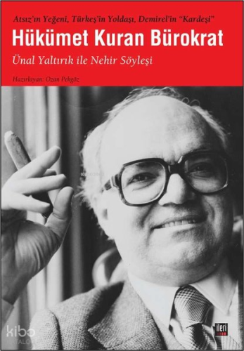 Hükümet Kuran Bürokrat;Ünal Yaltırık İle Nehir Söyleşi