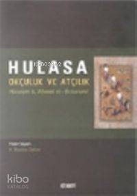 Hülasa; Okçuluk ve Atçılık