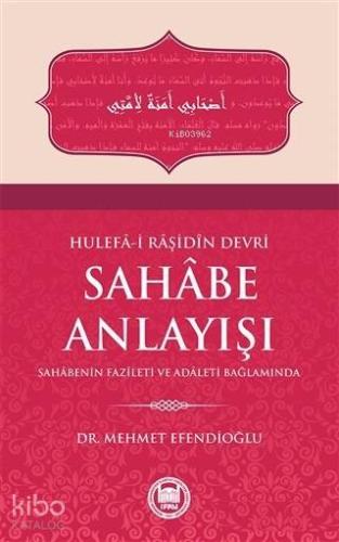 Hulefa-i Raşidin Devri Sahabe Anlayışı
