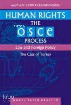 Human Rights The OSCE Process/Law and Foreign Polıcy