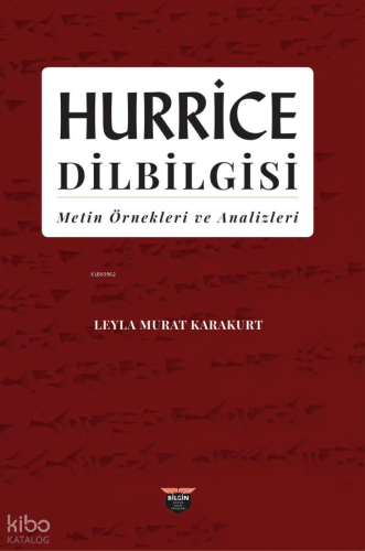 Hurrice Dilbilgisi;Metin Örnekleri ve Analizleri