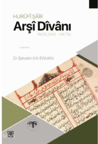 Hurûfî Şâir Arşî Dîvânı