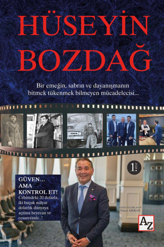 Hüseyin Bozdağ - Güven… Ama Kontrol Et!;Bir Emeğin, Sabrın ve Dayanışm