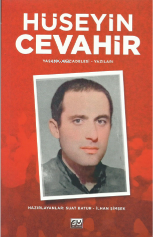 Hüseyin Cevahir (Yaşamı -Mücadelesi- Yazıları) - Kitapiks.com