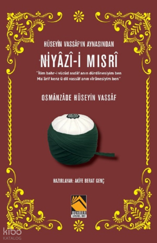 Hüseyin Vassaf‘ın Aynasından Niyazî-i Mısrî