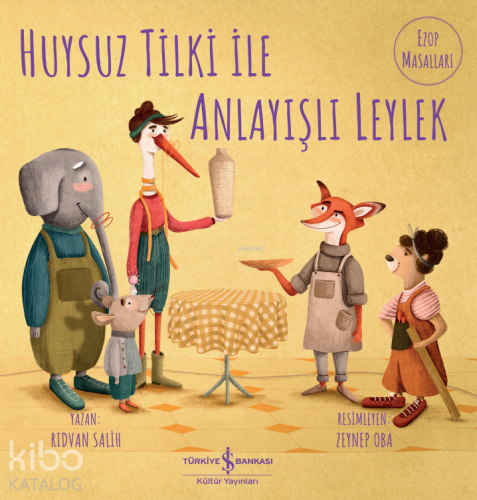 Huysuz Tilki İle Anlayışlı Leylek - Kitapiks.com