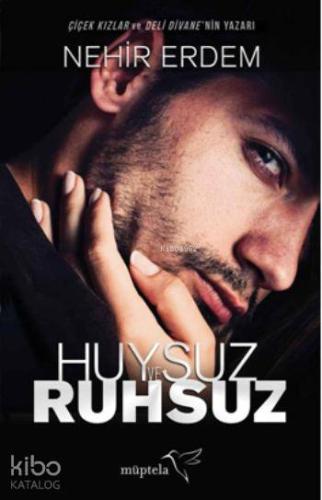 Huysuz ve Ruhsuz