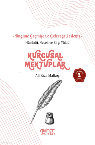 Hüzünlü Neşeli ve Bilgi Yüklü Kurgusal Mektuplar