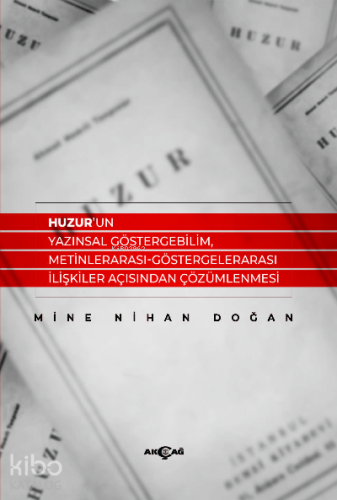 Huzur’un Yazınsal Göstergebilim, Metinlerarası-Göstergelerarası İlişki