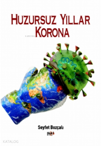 Huzursuz Yıllar Korona