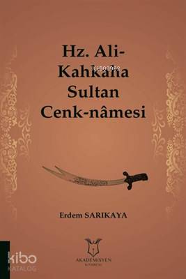 Hz. Ali-Kahkaha Sultan Cenk-Namesi