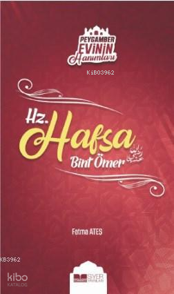 Hz Hafsa Bint Ömer; Peygamber Evinin Hanımları  3