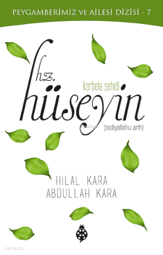 Peygamberimiz ve Ailesi Dizisi-7 Kerbela Şehidi Hz. Hüseyin