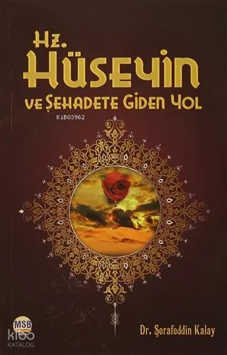 Hz. Hüseyin ve Şehadete Giden Yol