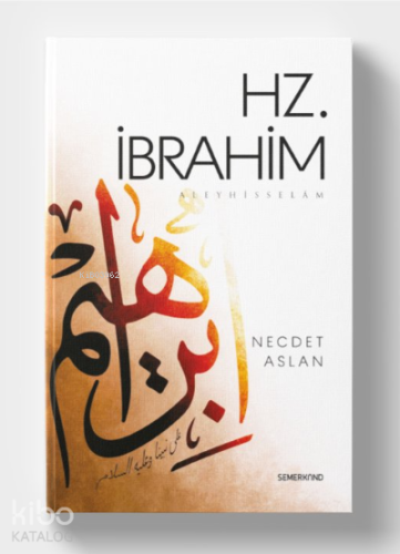 Hz. İbrahim Aleyhisselam