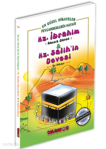 Hz. İbrahim ve Hz. Salih'in Devesi