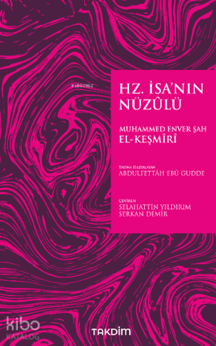 Hz. İsa’nın Nüzûlü - Kitapiks.com